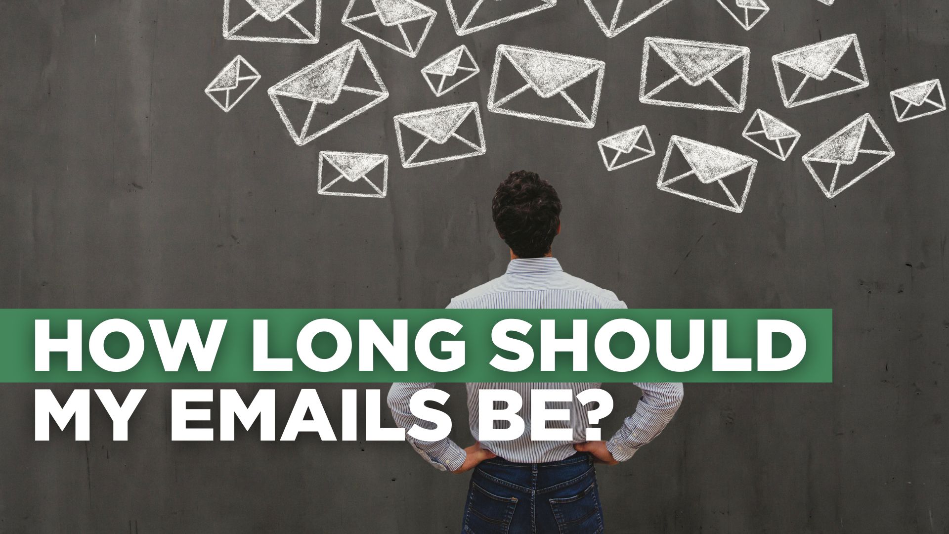 How Long Should My Emails Be